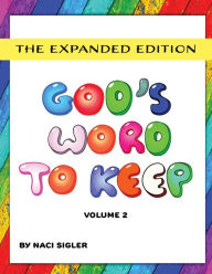 Title: God's Word To Keep - Volume 2, Author: Naci Sigler