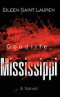 Goodlife, Mississippi