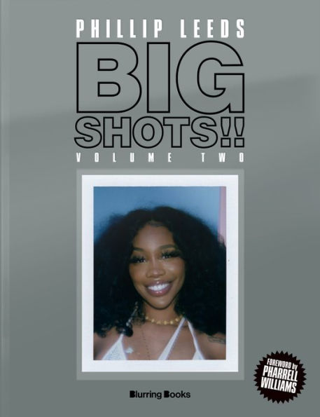 Big Shots!! Vol. 2: More Shots from the Worlds of Music, Fashion, and Beyond