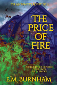 Title: The Price of Fire, Author: E M Burnham