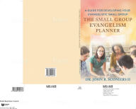 Title: The Small Group Evangelism Planner: A Guide for Developing Your Evangelistic Small Group, Author: John R Sconiers