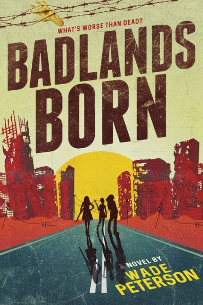 Badlands Born