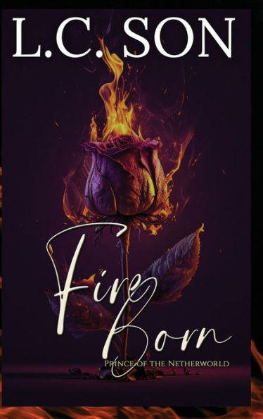 Fire Born: Prince of the Netherworld: Prince of the Netherworld: Fire Duet Book Two