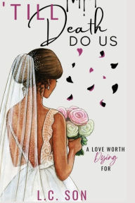 Title: 'Till Death Do Us, Author: L C Son