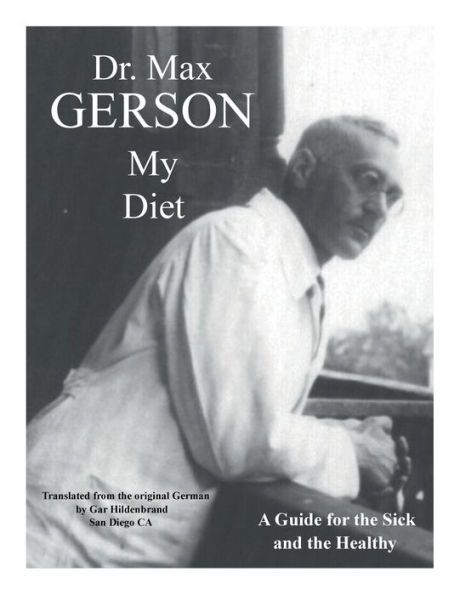 My Diet: A Guide for the Sick and the Healthy