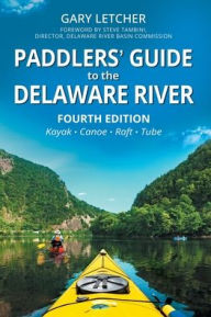 Title: Paddlers' Guide to the Delaware River, Author: Gary Letcher