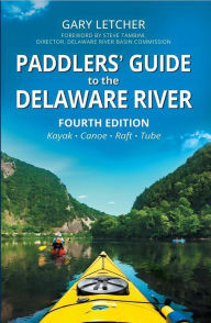 Title: Paddlers' Guide to the Delaware River, Author: Gary Letcher