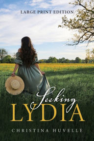 Title: Seeking Lydia, Author: Christina Huvelle