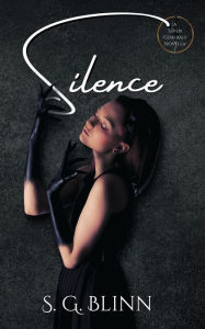 Title: Silence: A Seven Generals Novella, Author: S. G. Blinn