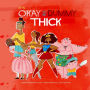 It's Okay to Be Dummy Thick