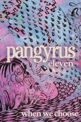 Pangyrus 11: When We Choose