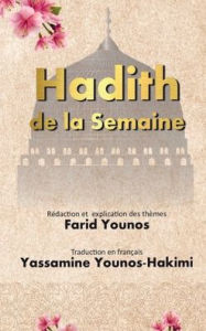 Title: Hadith de la Semaine, Author: Farid Younos