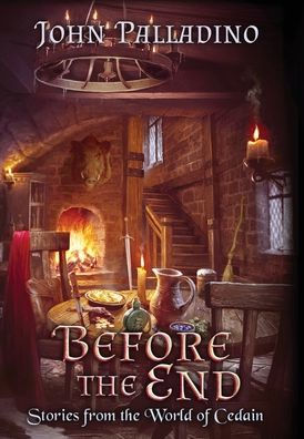 Before the End: Stories from the World of Cedain