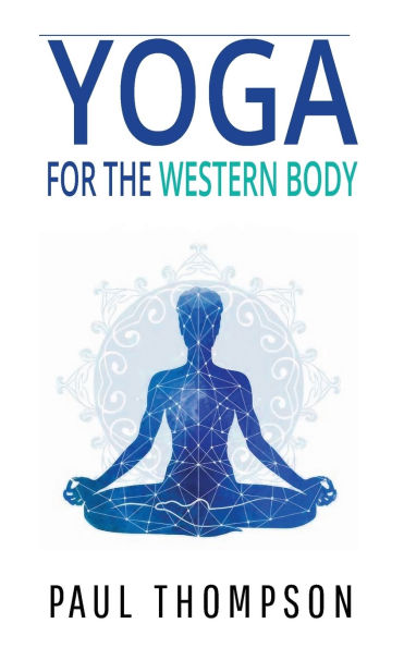 Yoga For The Western Body