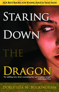 Title: Staring Down the Dragon, Author: Dorothea  N Buckingham