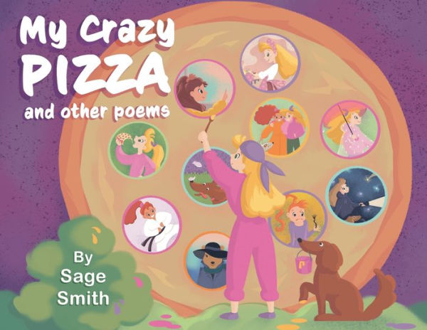 My Crazy Pizza: and other poems