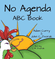 Title: No Agenda ABC Book, Author: Adam Curry