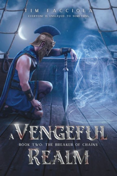 A Vengeful Realm: The Breaker of Chains - Book 2