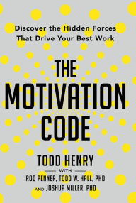 Free books to download on nook The Motivation Code (English Edition) ePub PDF by Todd Henry, Rod Penner, Todd W Hall 9798986295718