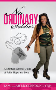 Title: No Ordinary Soldier, Author: Jamillah Lynn