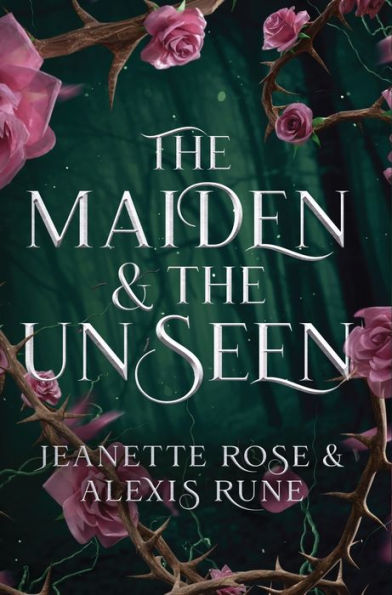 The Maiden & The Unseen: A Hades & Persephone Retelling