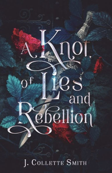 A Knot of Lies and Rebellion