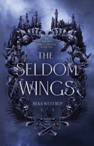 New real book download free The Seldom Wings 9798986308739 in English by Beka Westrup