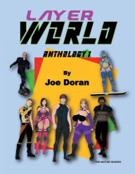 Title: LayerWorld Anthology 1, Author: Joe Doran