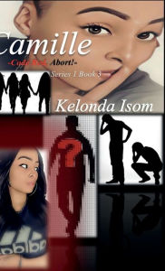 Title: Camille -Code Red, Abort!-, Author: Kelonda Isom