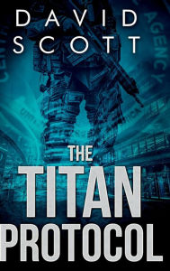 Title: The Titan Protocol, Author: David Scott