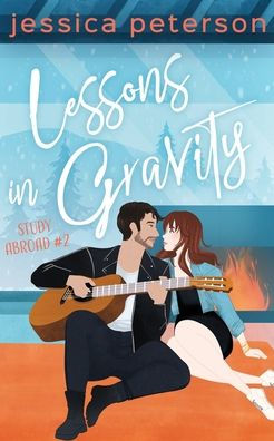 Lessons in Gravity: A Rockstar Romance