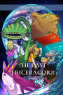 The Last Triceracorn (Book One)