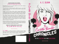 Title: The Carlï¿½tta Beautox Chronicles: The 67% True Story of a 100% Fake Actress, Author: A. C. Sloan