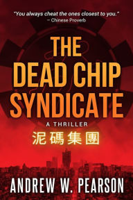Ebooks greek mythology free download The Dead Chip Syndicate by Andrew W. Pearson, Andrew W. Pearson 9798986330570 FB2