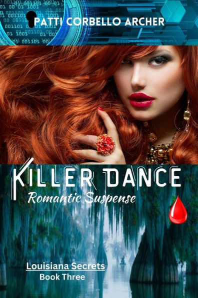 Killer Dance (Louisiana Secrets Series: Book Three): Romantic Suspense