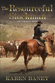 Title: The Resourceful Stockman, Author: Karen Baney