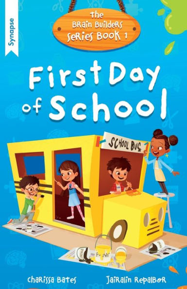 First Day of School: Brain Builders Series Book 1