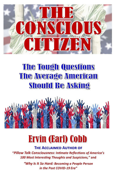 The Conscious Citizen: Tough Questions Average American Should Be Asking