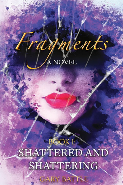 Fragments: Shattered and Shattering