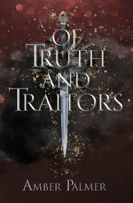 Download free books for ipad yahoo Of Truth and Traitors by Amber Palmer English version FB2 9798986370316