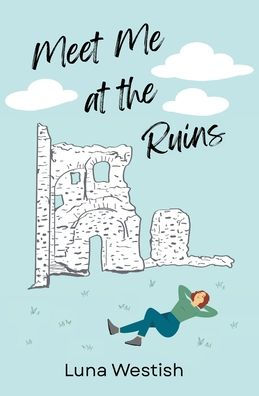 Meet Me at the Ruins