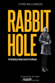 Free textile ebooks download Rabbit Hole: The Vanishing of Amelia Earhart & Fred Noonan 9798986373904 PDB ePub (English literature) by Chris Williamson