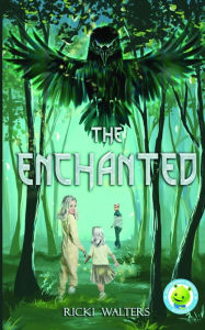 Title: The Enchanted -- Book I, Author: Ricki Walters