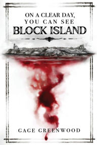 Local Author Event- Gage Greenwood will be signing copies of his books Bunker Dogs and his newest release One a Clear Day, You Can See Block Island