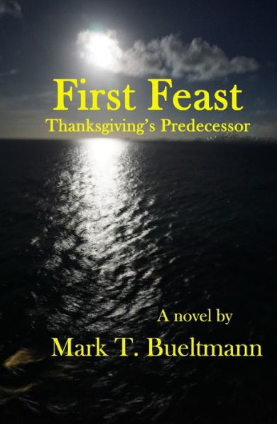 First Feast: Thanksgiving's predecessor