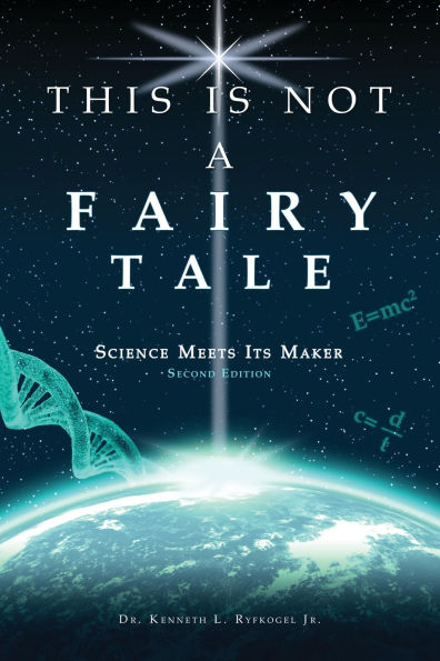THIS IS NOT A FAIRY TALE: SCIENCE MEETS ITS MAKER (SECOND EDITION)