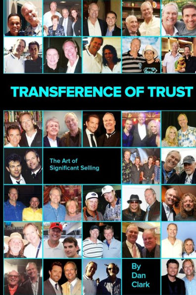 Transference of Trust: The Art of Significant Selling