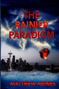 Title: The Rainier Paradigm, Author: Matthew Heines