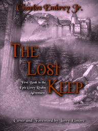 Title: The Lost Keep, Author: Charles Embrey