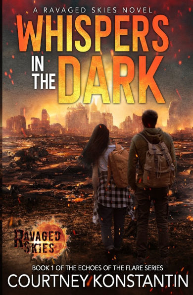 Whispers in the Dark: A Ravaged Skies EMP Post-Apocalyptic Thriller